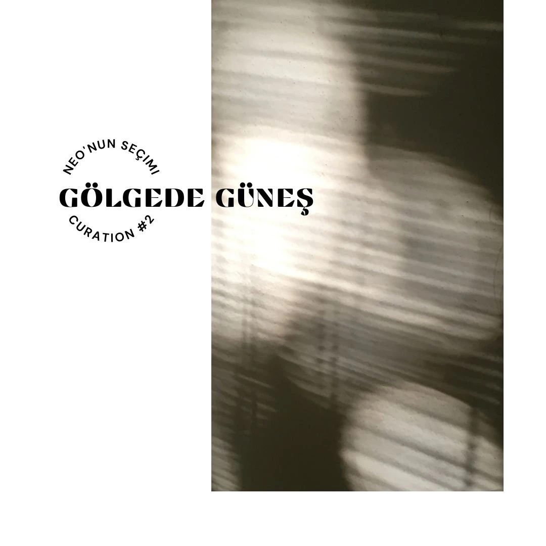 #2 GÖLGEDE GÜNEŞ – görsel 2